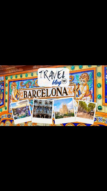 Travel Blog 101 BARCELONA | Travel The World For FREE | welovit.net/travel