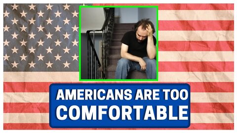 Why Americans Are Comfortable Being LOSERS!!