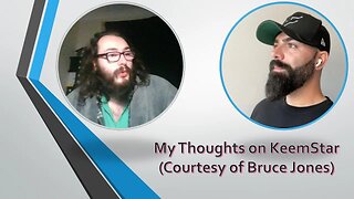 My Thoughts on KeemStar (Courtesy of Bruce Jones)