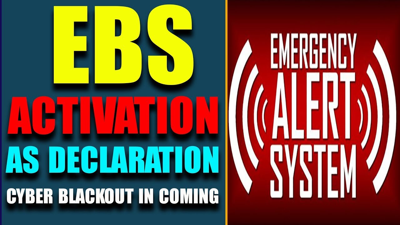 EMERGENCY ALARM! EBS WILL ACTIVATION AS DECLARATION!! CYBER BLACKOUT IN COMING WEEKS