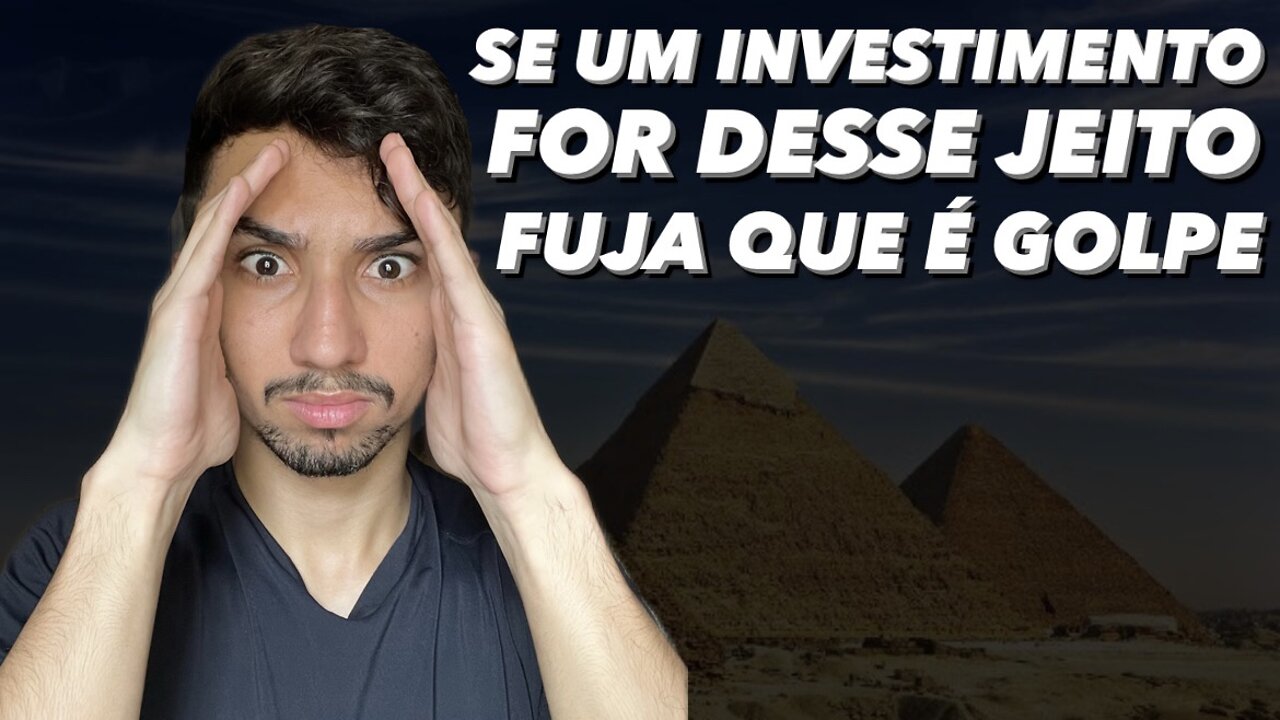 COMO SABER SE UM INVESTIMENTO É PIRÂMIDE