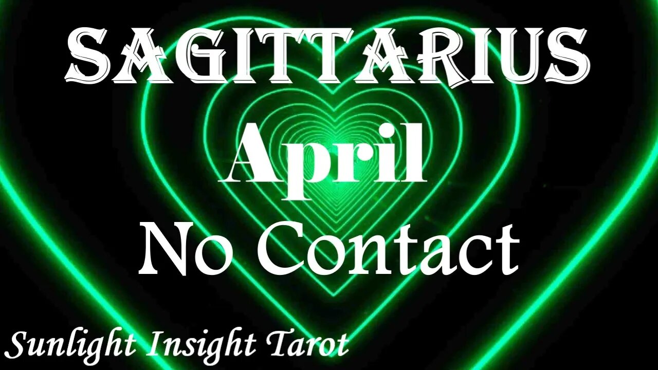 Sagittarius *True Love Returns, A Big Lie's Revealed That Put Them in A Bad Light* April No Contact