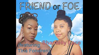 Behind The Lyrics: Friend or Foe