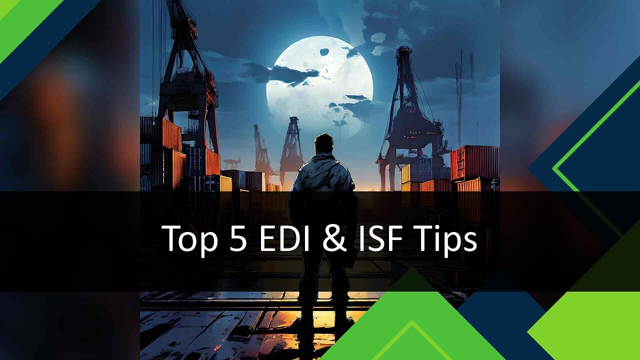 Mastering Seamless Integration: Tips for EDI and ISF Filing in Customs Brokerage
