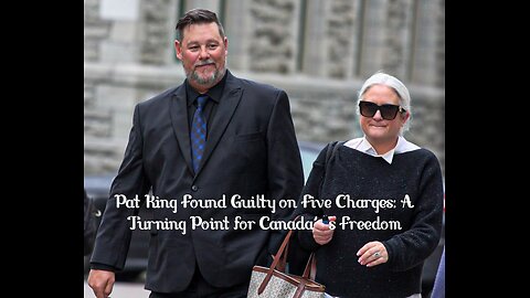 Chaos Erupts as Pat King Found Guilty on Five Charges: A Turning Point for Canada’s Freedom