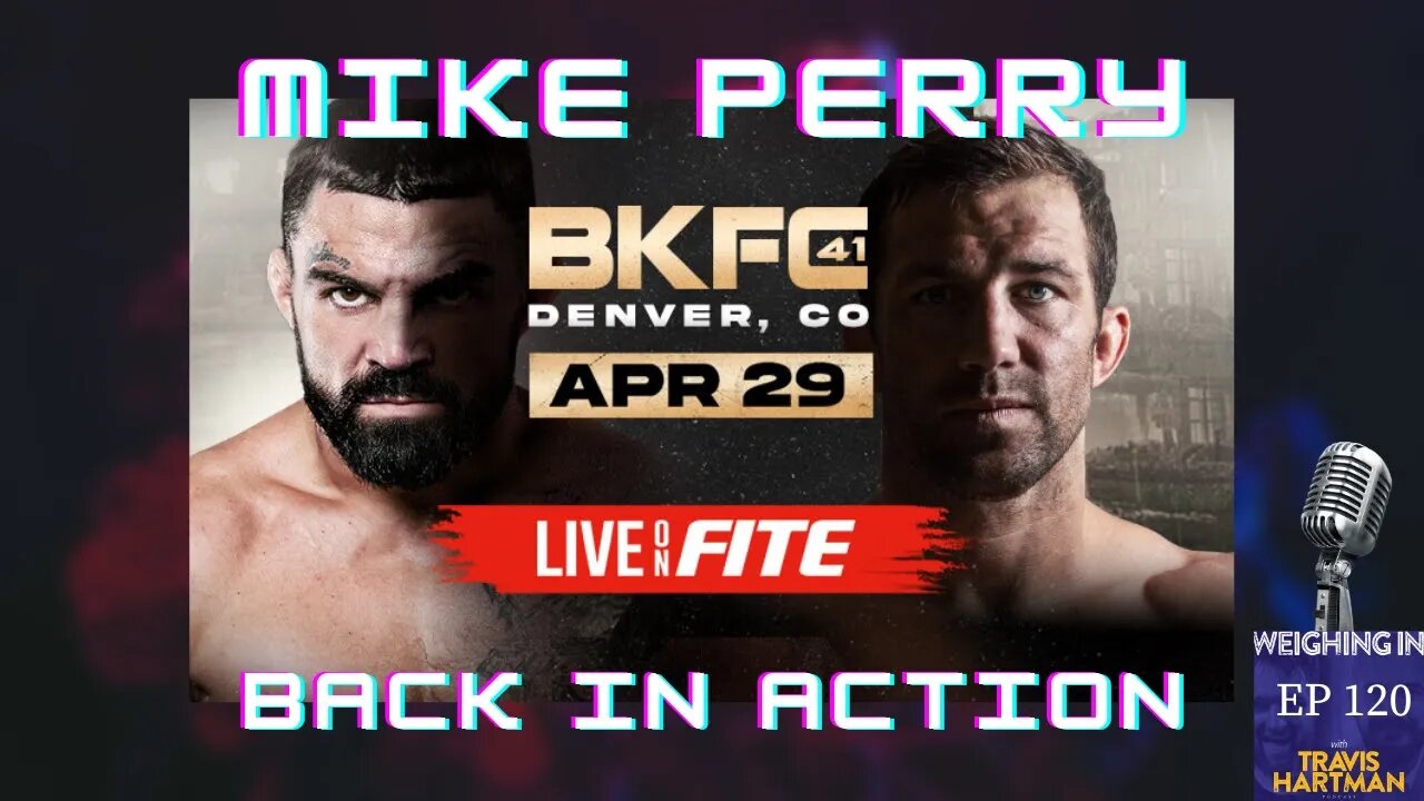 MIKE PERRY vs LUKE ROCKHOLD Preview & Prediction BKFC 41