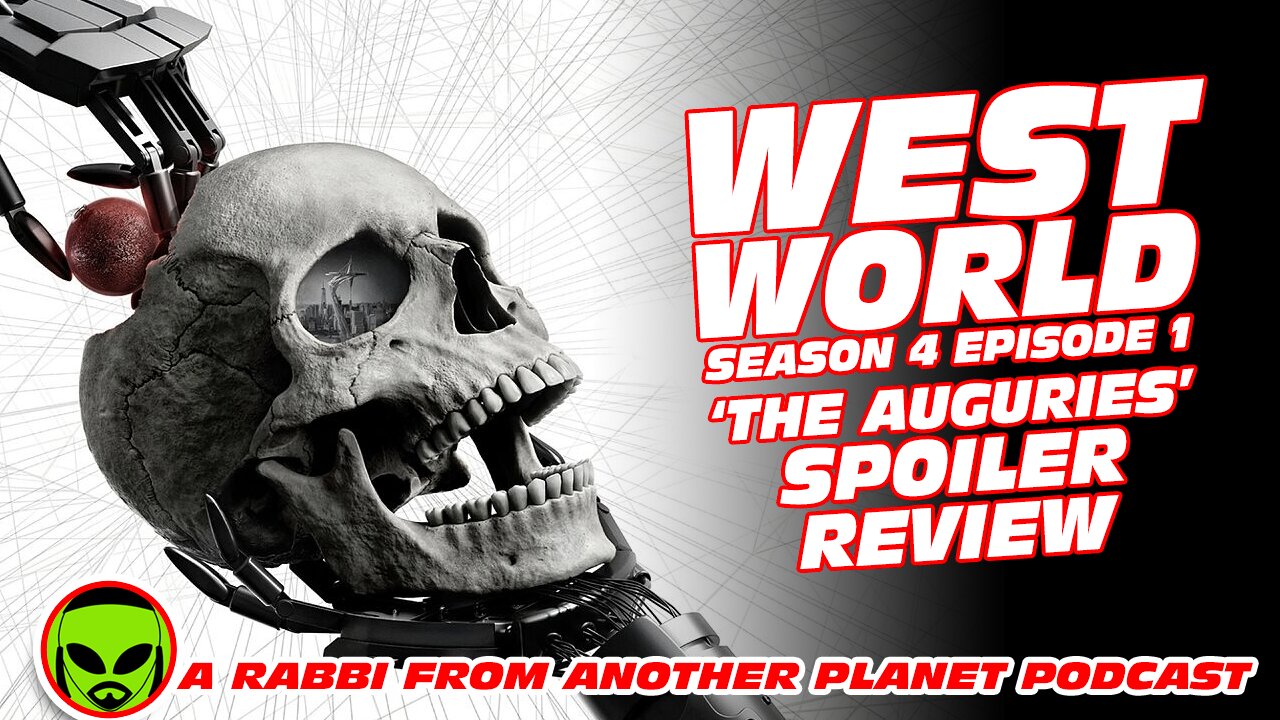 WestWorld S04E01 'The Auguries' Full Spoiler Review