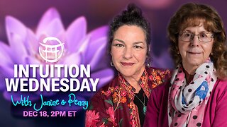 🪷 INTUITION WEDNESDAY with JANINE & PENNY - DEC 18