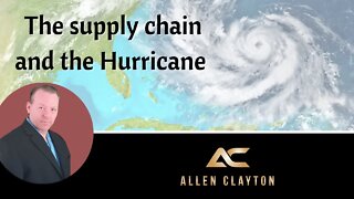 The Supply Chain and The Hurricane