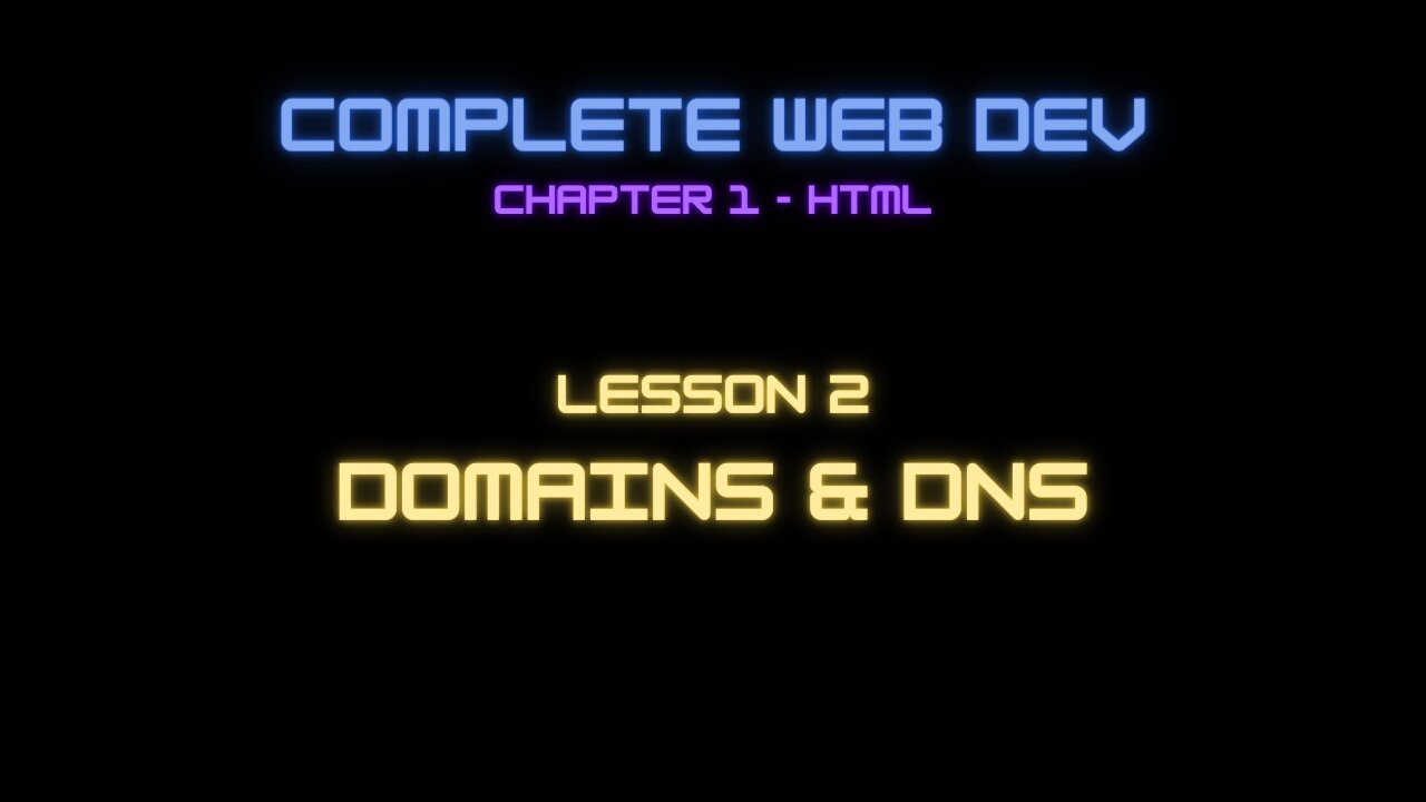 Complete Web Developer Chapter 1 - Lesson 2 Domains and DNS