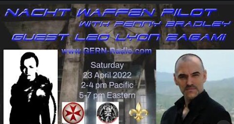 Nacht Waffen Pilot Guest Leo Lyon Zagami 23 April 2022