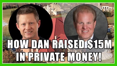 How Dan Lesniak Raised $15 Million In Private Money | Raising Private Money With Jay Conner