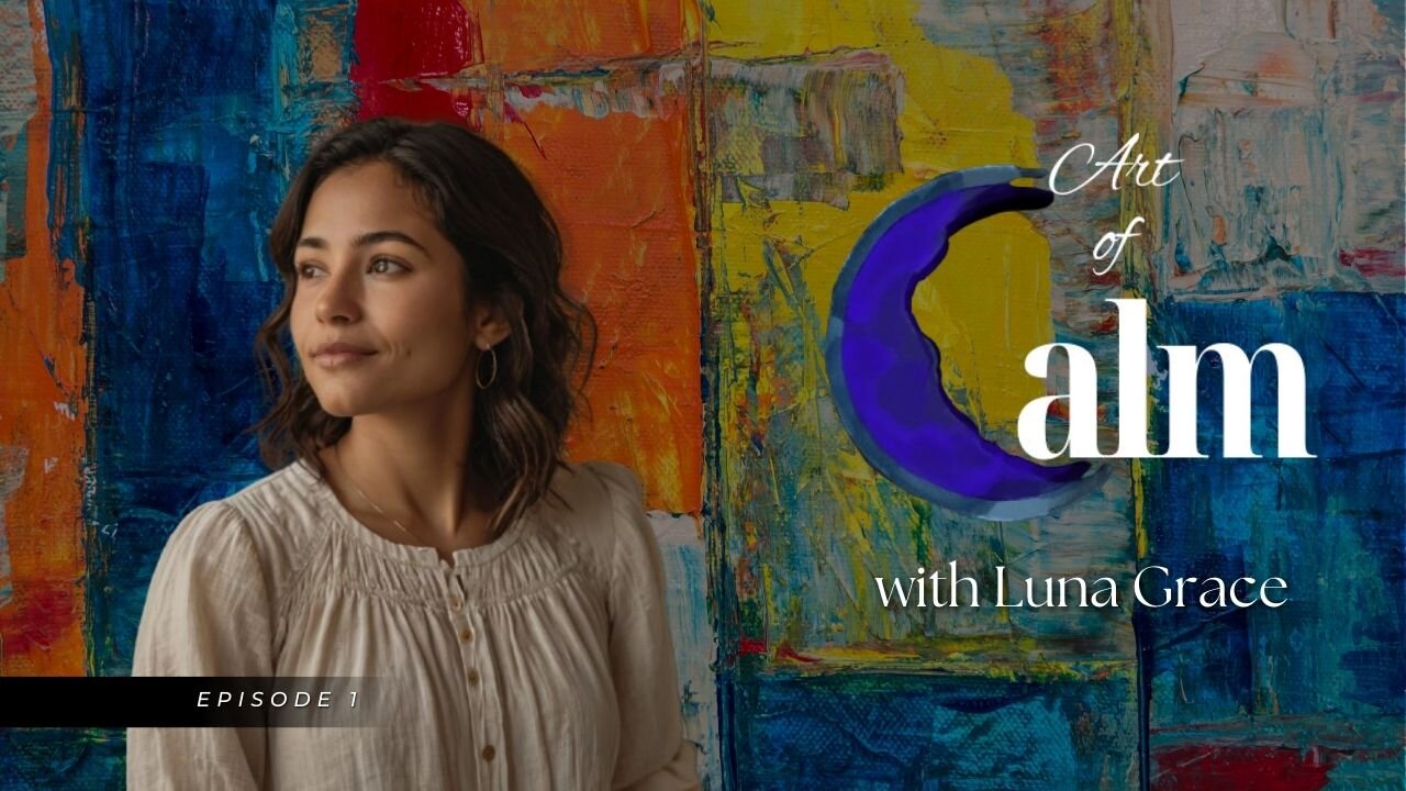 Art of Calm - Episode 1 | Finding Calm Through Art & Culture