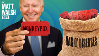 You Can't Make Me Care About Monkeypox | Ep. 957