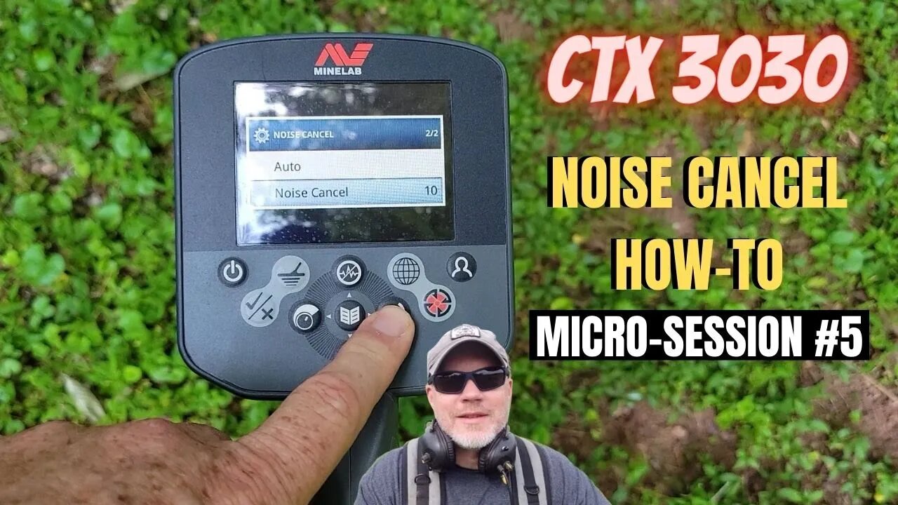 Minelab CTX 3030: How-to Do a Simple Noise Cancel - Micro-Session #5