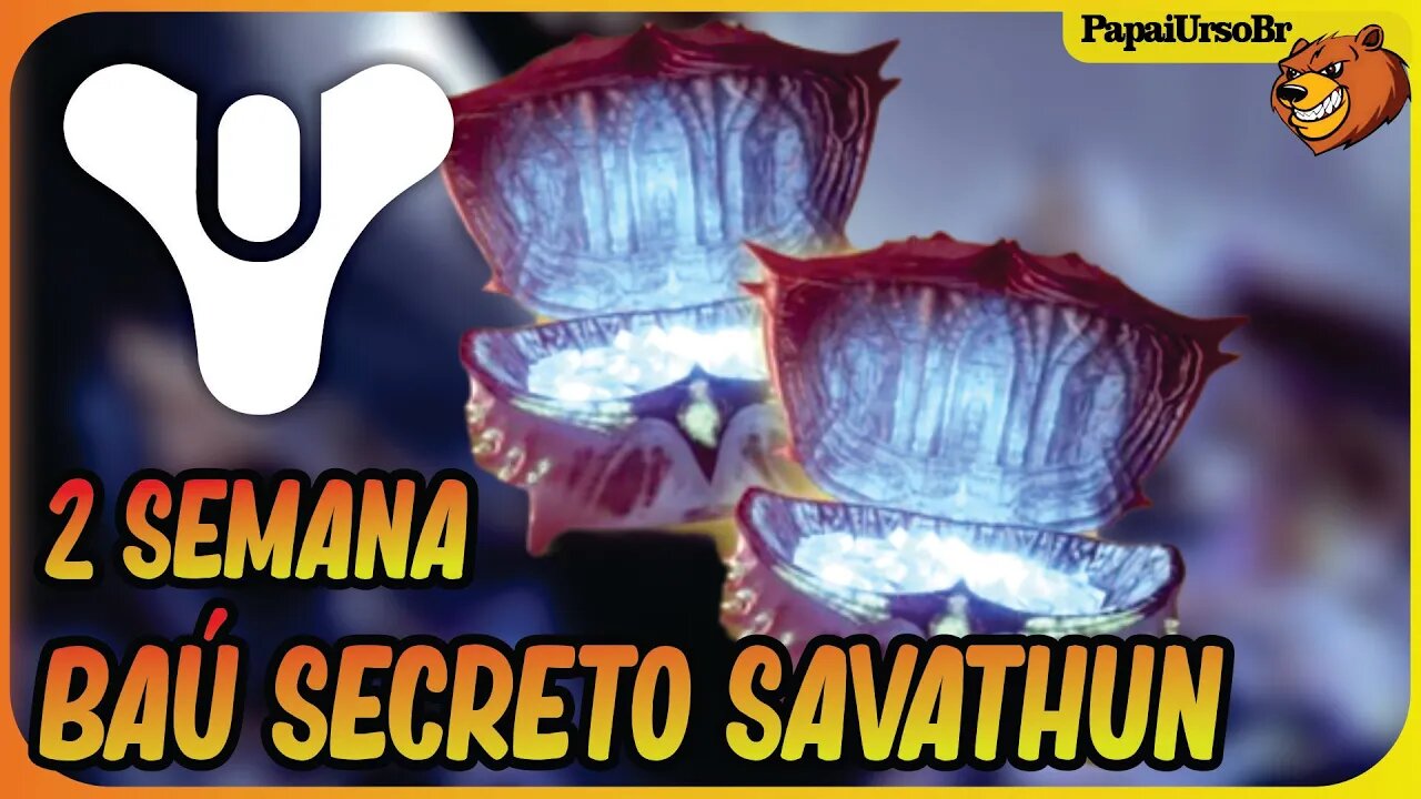 DESTINY 2 │ LOCALIZAÇÃO DOS BAUS SECRETOS PINACULO DE SAVATHUN 2 SEMANA