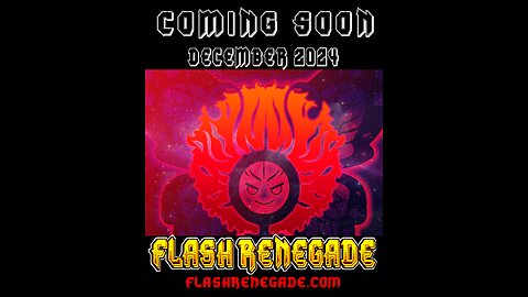 Flash Renegade Is Coming Back!