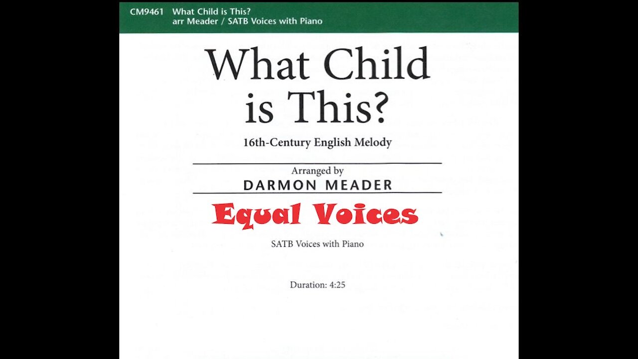 What Child is This? arr. Darmon Meader SATB, Equal Parts