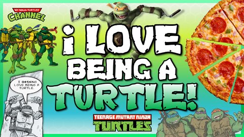 I Love Being a Turtle Catchphrase - TMNT Quote in 1990, 1991, 1993, 2003, 2007, and 2012!