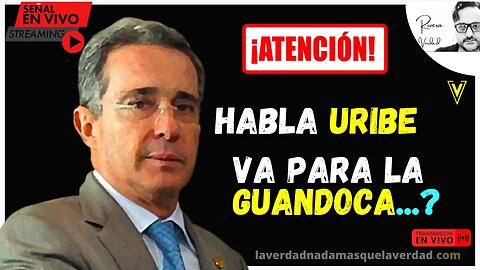 EN VIVO ✨ HABLA URIBE VELEZ - VA PARA LA GUANDOCA…? - ✅