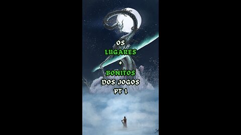 EP 1 | Os Lugares + Bonitos dos Jogos