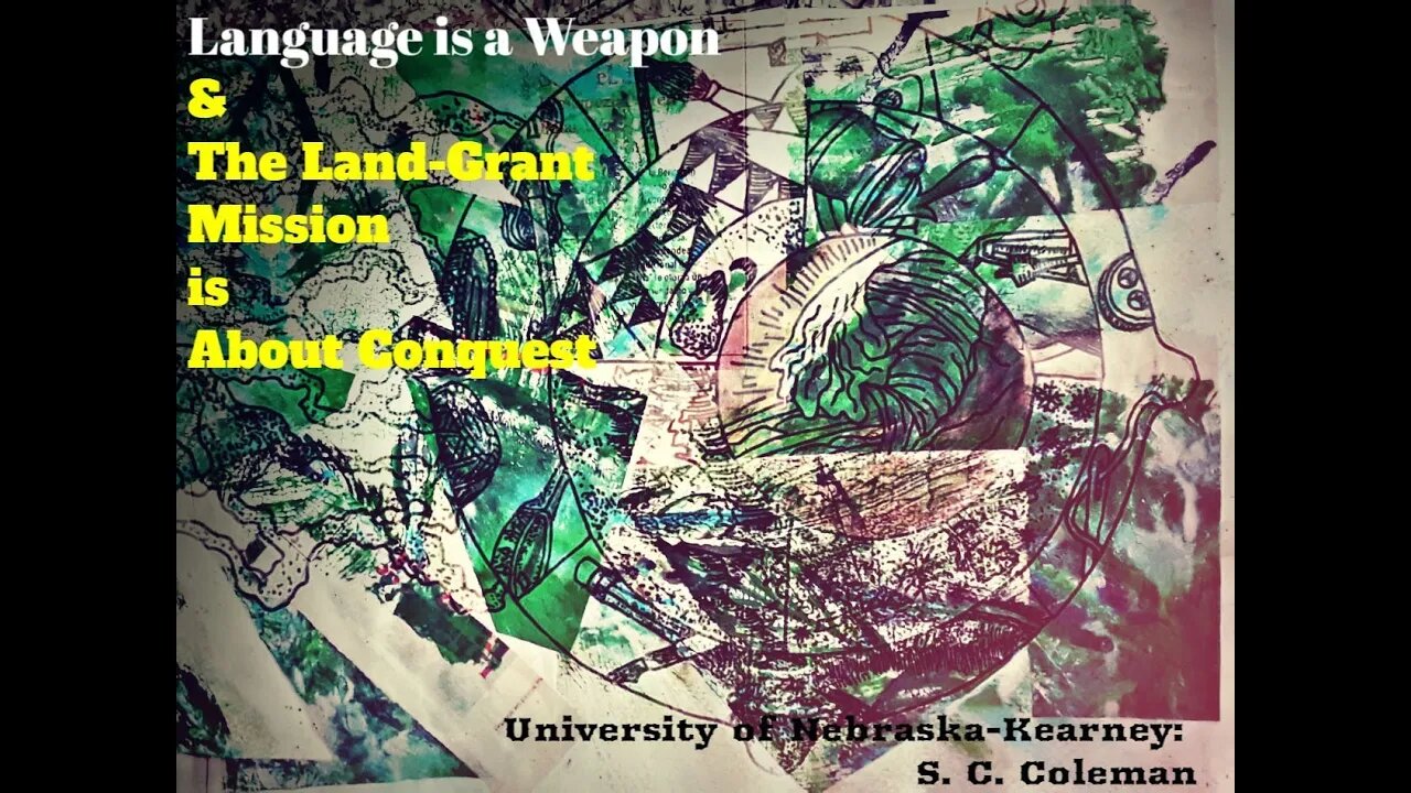 Language is a Weapon & The Land-Grant Mission is About Conquest