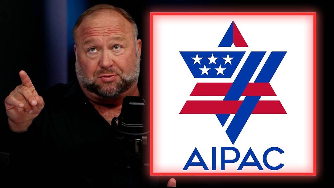 Alex Jones Breaks Down Foreign Control Of America And The AIPAC