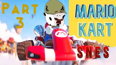 Super Mario Kart/F Zero Part 3