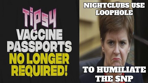 Scottish Night Clubs Use Loophole To Avoid SNP Vaccine Passports