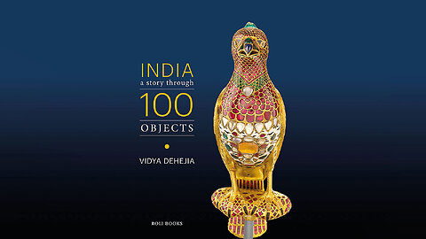 India: A Story Through 100 Objects