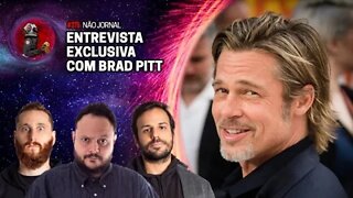 NÃO JORNAL: ENTREVISTA EXCLUSIVA COM BRAD PITT | Planeta Podcast Ep. 375