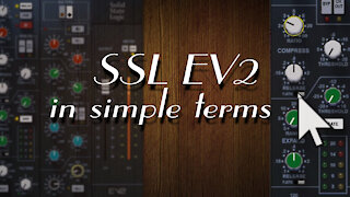 Waves SSL EV2 Channel in simple terms