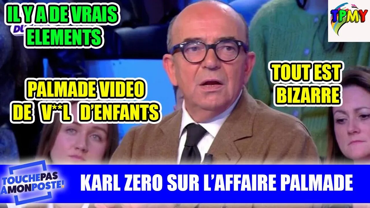 AFFAIRE PIERRE PALMADE : NOUVELLES REVELATIONS sur TPMP avec KARL ZERO #hanouna #gillesverdez