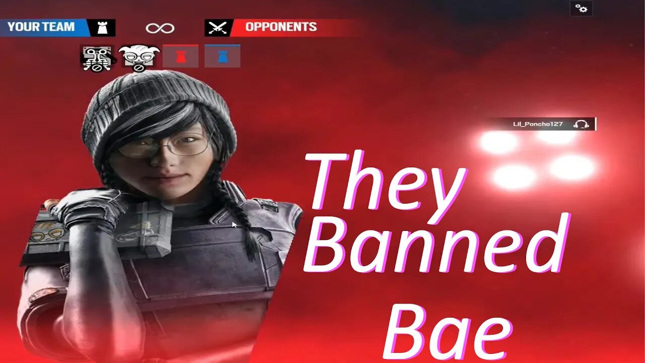 "They Banned Bae" Rainbow Six Siege Stream Highlights