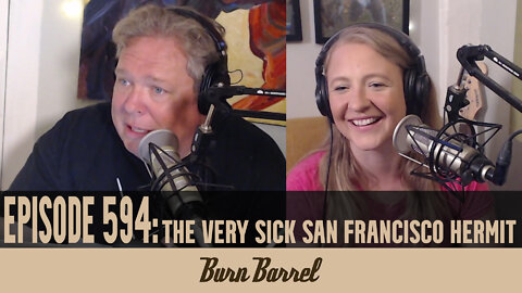 EPISODE 594: The Very Sick San Francisco Hermit