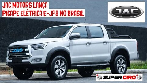 JAC Motors elétrica E-JP8 por R$ 369.900 #CANALSUPERGIRO