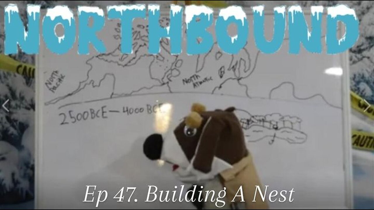 Northbound: Ep 47. Building a Nest