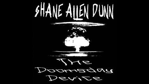 Shane Allen Dunn-The Doomsday Device