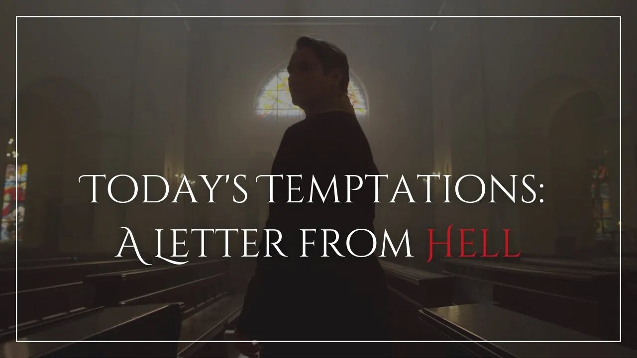 Today's Temptations, A Letter from Hell