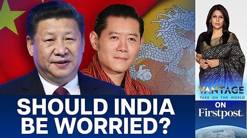 China and Bhutan Move Closer to Settling the Border | Vantage with Palki Sharma