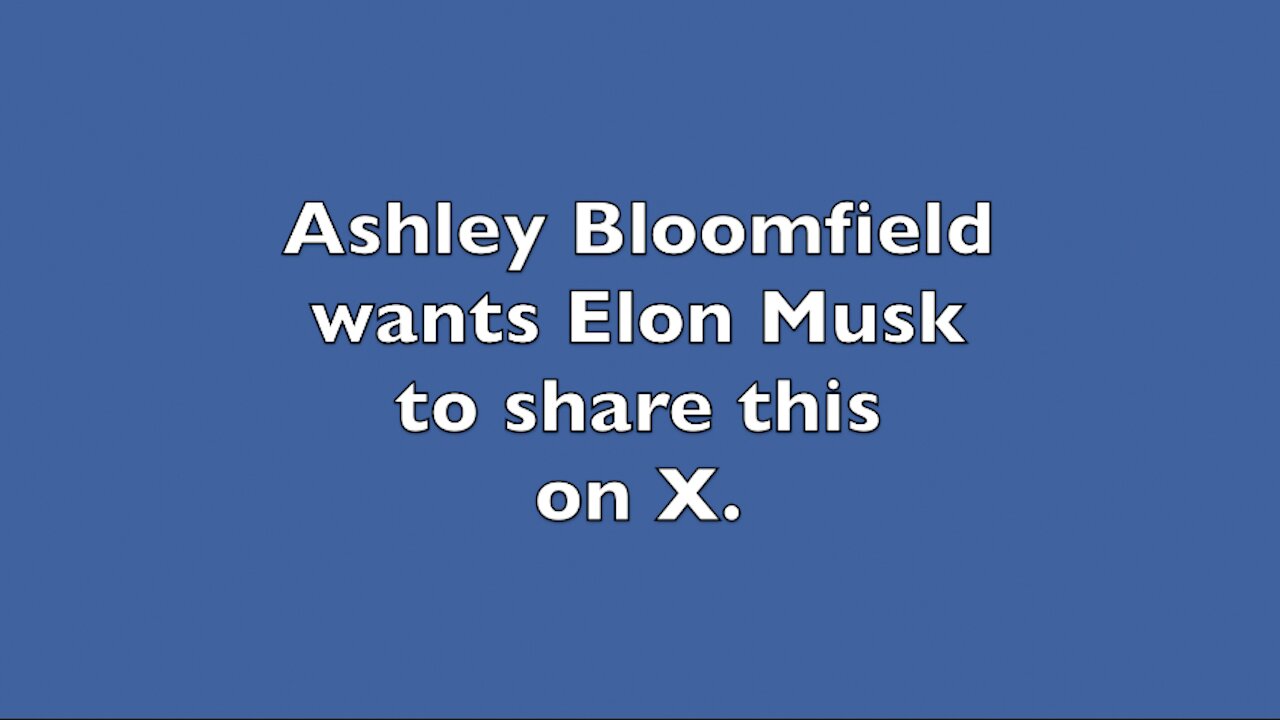 ASHLEY BLOOMFIELD HAS ISSUED A CHALLENGE TO ELON MUSK