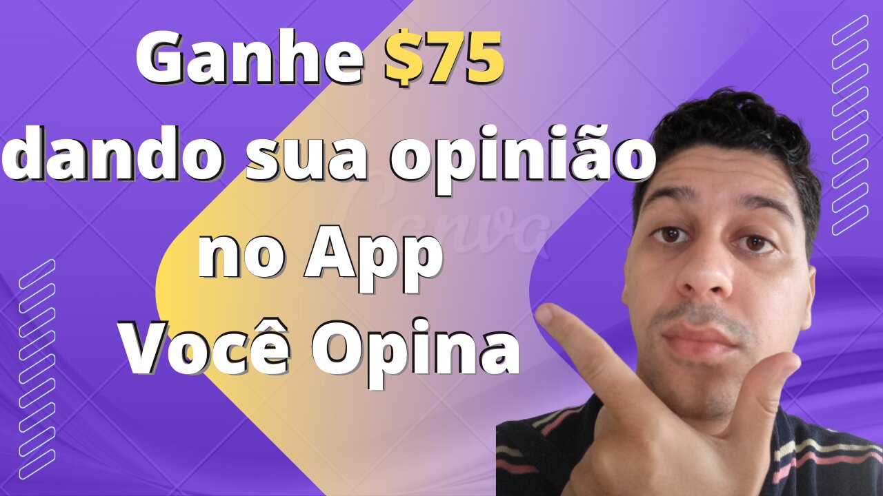 Ganhe $75 dando sua opinião no App Você Opina