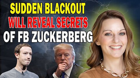 JULIE GREEN PROPHETIC WORD: [1 BLACKOUT] WILL REVEAL MARK ZUCKERBERG'S SECRETS