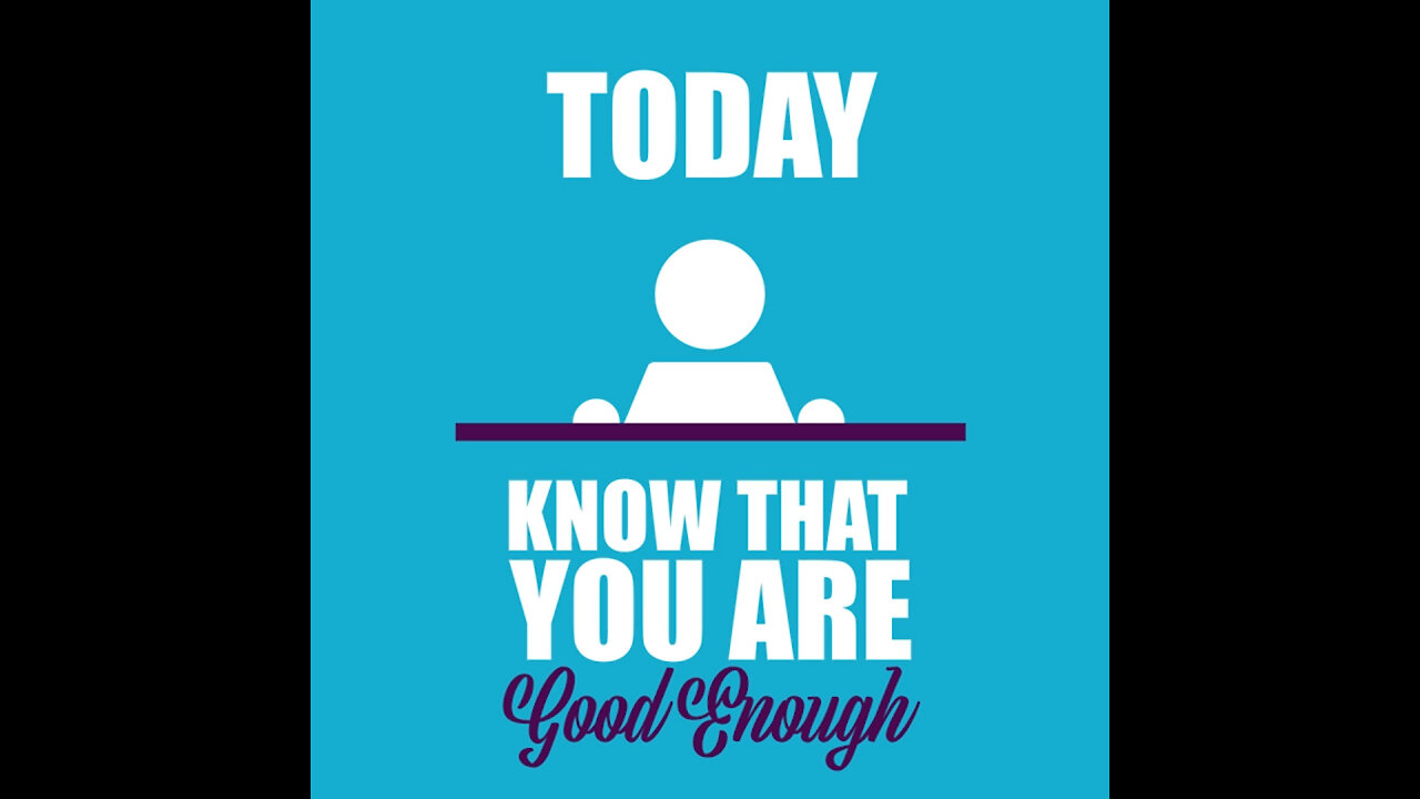 You Are Good Enough [GMG Originals]