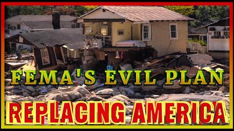 FEMA'S EVIL PLAN: That $750 Is A LOAN - Don't Pay Back & Lose Your Land! - Replacing America