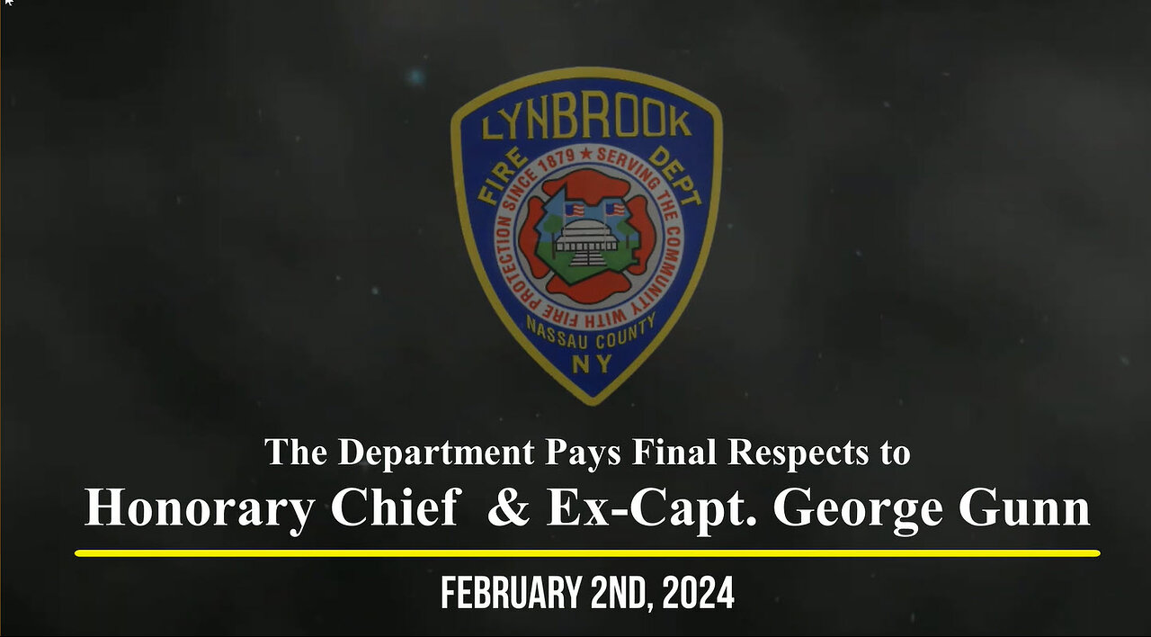 Lynbrook Fire Dept. Pays Last Respects to Hon. Chief & Ex. Capt. George Gunn