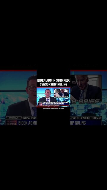Biden Admin Stumped: Censorship Ruling