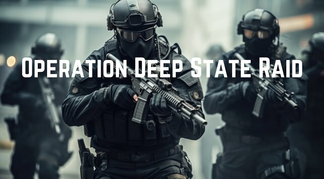 Operation Deep State Raid by Ivan Raiklin