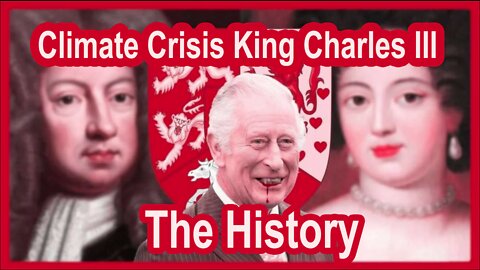 Climate Crisis King Charles III