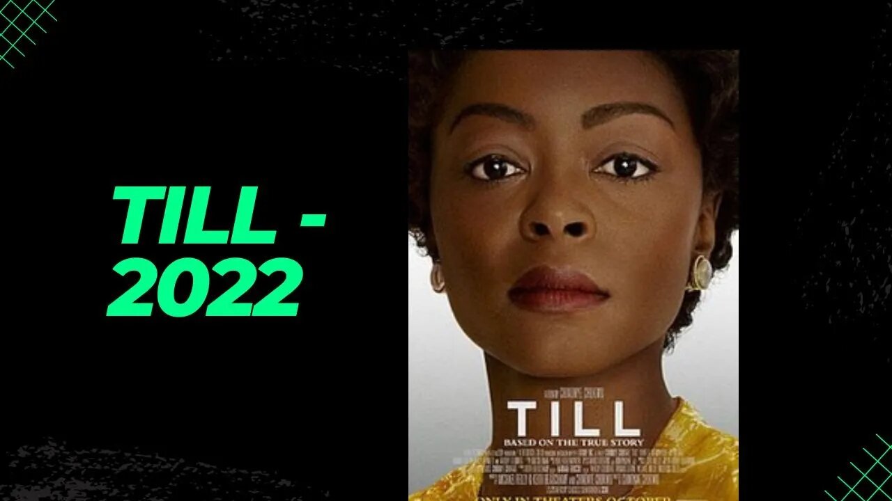 Till - 2022 |Official Trailor | Movie Clip